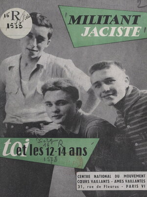cover image of Militant jaciste, toi et les 12-14 ans